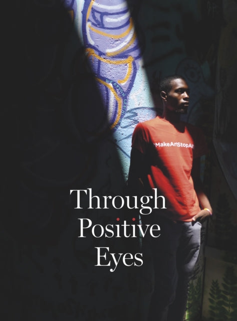 Book cover of: Through Positive Eyes