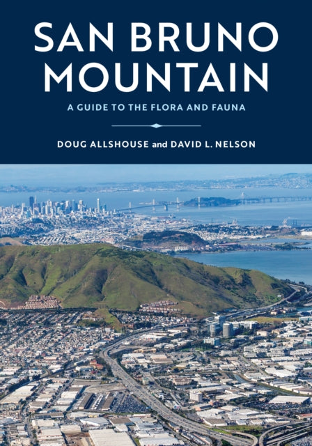 Book cover of: San Bruno Mountain. By: Doug Allshouse