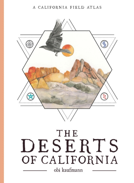 Book cover of: Deserts of California. By: Obi Kaufmann