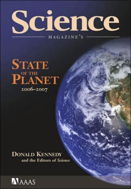 Book cover of: Science Magazine's State of the Planet 2006-2007. By: Donald Kennedy