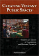 Book cover of: Creating Vibrant Public Spaces. By: Ned Crankshaw