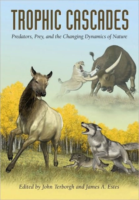 Book cover of: Trophic Cascades. By: John Terborgh