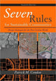 Book cover of: Seven Rules for Sustainable Communities. By: Patrick Condon, Patrick M. Condon