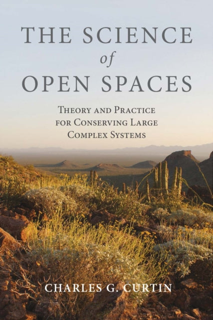 Book cover of: Science of Open Spaces. By: Charles G. Curtin