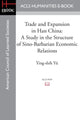Book cover of: Trade and Expansion in Han China