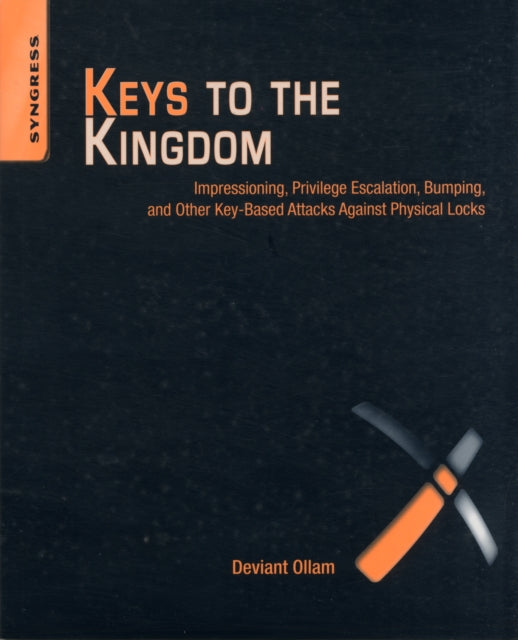 Book cover of: Keys to the Kingdom. By: Deviant Ollam