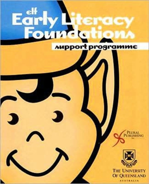 Book cover of: Early Literacy Foundations (ELF). By: University of Queensland.