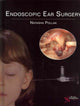 Book cover of: Endoscopic Ear Surgery. By: Natasha Pollak