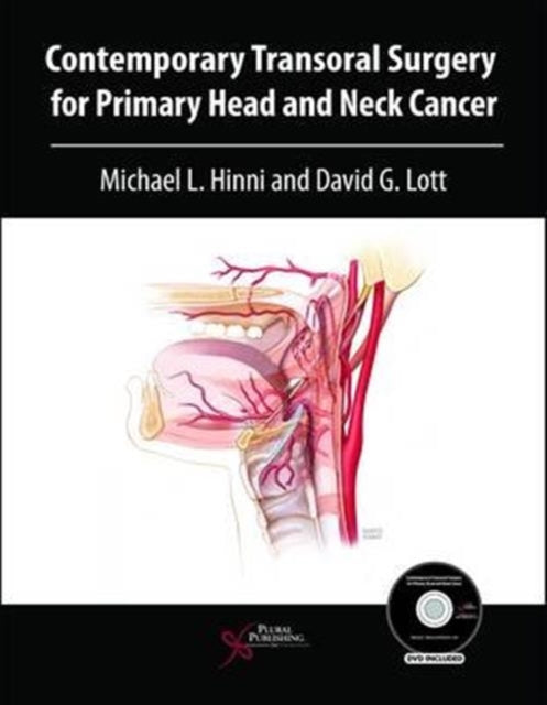 Book cover of: Contemporary Transoral Surgery for Primary Head and Neck Cancer. By: Michael L. Hinni