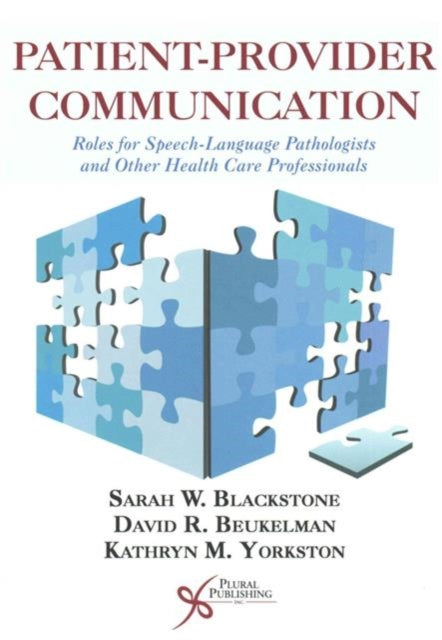 Book cover of: Patient-Provider Communication. By: Sarah W. Blackstone