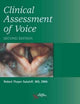 Book cover of: Clinical Assessment of Voice. By: Robert T. Sataloff