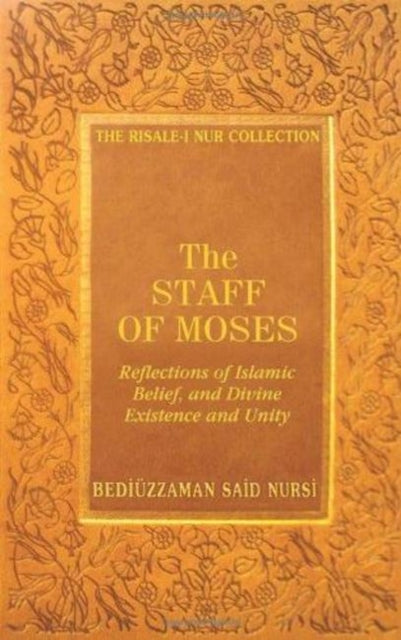 Book cover of: Staff of Moses. By: Said Nursî