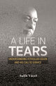Book cover of: Life in Tears. By: Salih Yucel