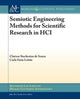 Book cover of: Semiotic Engineering Methods for Scientific Research in HCI