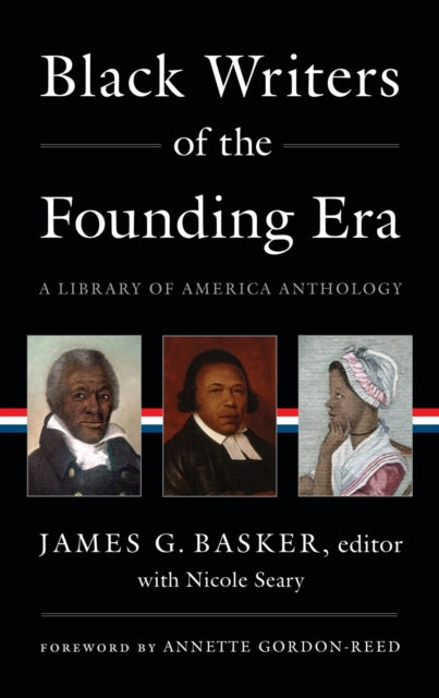 Book cover of: Black Writers of the Founding Era (LOA #366). By: James G. Basker
