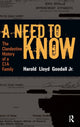 Book cover of: Need to Know. By: H.L. Goodall Jr.