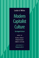 Book cover of: Modern Capitalist Culture, Abridged Edition. By: Leslie A. White