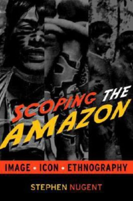 Book cover of: Scoping the Amazon. By: Stephen Nugent