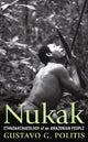 Book cover of: Nukak. By: Gustavo Politis