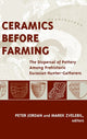 Book cover of: Ceramics Before Farming