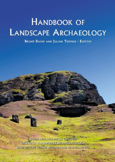 Book cover of: Handbook of Landscape Archaeology. By: Julian Thomas