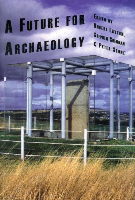 Book cover of: Future for Archaeology