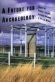Book cover of: Future for Archaeology