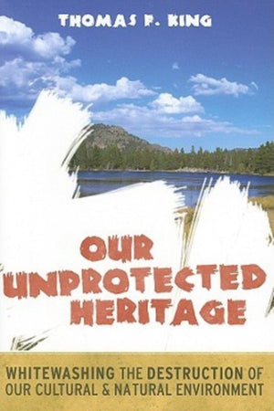 Our Unprotected Heritage