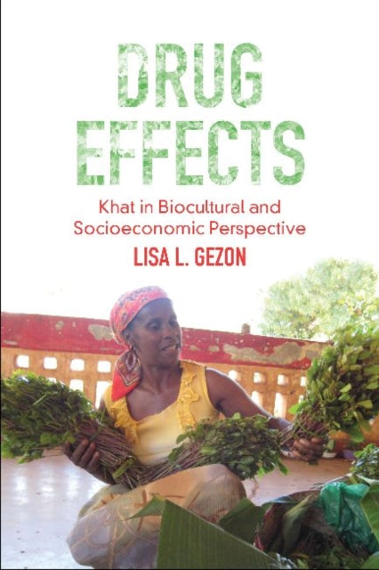 Book cover of: Drug Effects. By: Lisa L. Gezon