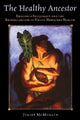 Book cover of: Healthy Ancestor. By: Juliet Marie McMullin