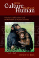 Book cover of: How Culture Makes Us Human. By: Dwight W. Read