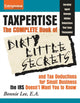 Book cover of: Taxpertise: The Complete Book of Dirty Little Secrets and Tax Deductions for Small Businesses the IRS Doesn't Want You to Know