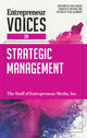 Book cover of: Entrepreneur Voices on Strategic Management. By: Inc. The Staff of Entrepreneur Media