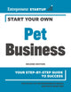 Book cover of: Start Your Own Pet Business. By: Inc The Staff of Entrepreneur Media