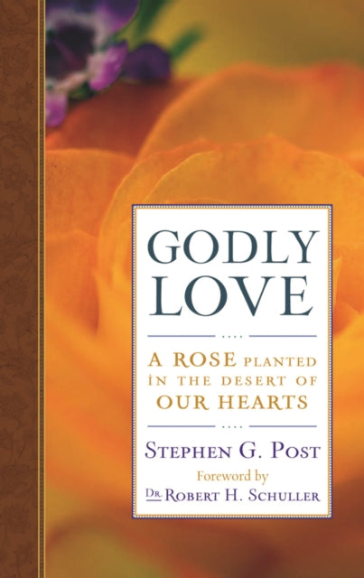 Book cover of: Godly Love. By: Stephen Garrard Post