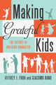 Book cover of: Making Grateful Kids. By: Jeffrey Froh