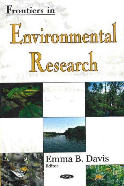 Book cover of: Frontiers in Environmental Research. By: Emma B. Davis