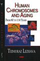 Book cover of: Human Chromosomes & Aging. By: Teimuraz Lezhava