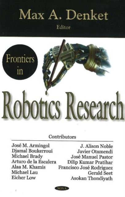 Book cover of: Frontiers in Robotics Research. By: Max A. Denket