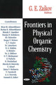 Book cover of: Frontiers in Physical Organic Chemistry. By: Gennady E. Zaikov