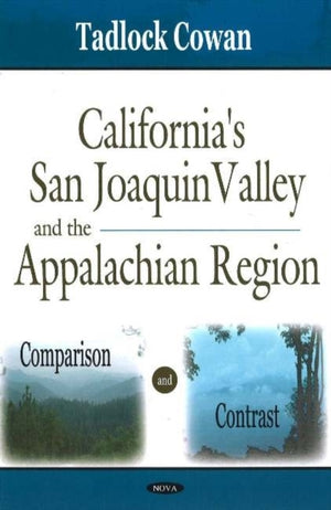 California's San Joaquin Valley & the Appalachian Region