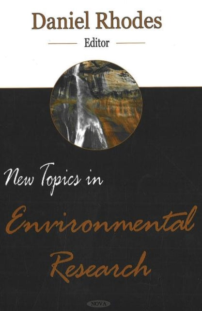 Book cover of: New Topics in Environmental Research. By: Daniel Rhodes