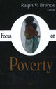 Book cover of: Focus on Poverty. By: Ralph V. Brenos