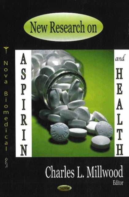 Book cover of: New Research on Aspirin & Health. By: Charles L. Millwood