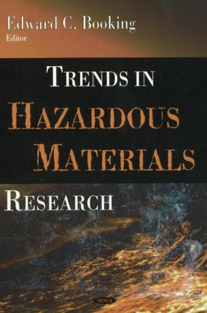 Book cover of: Trends in Hazardous Materials Research. By: Edward C. Booking