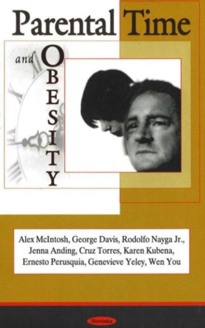 Book cover of: Parental Time & Obesity. By: Alex Mcintosh