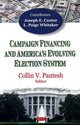 Book cover of: Campaign Financing & America's Evolving Election System. By: Collin V. Pantesh