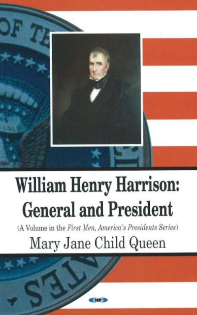 Book cover of: William Henry Harrison. By: Mary Jane Child Queen