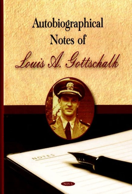 Book cover of: Autobiographical Notes of Louis A Gottschalk. By: Louis A. Gottschalk