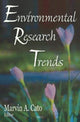 Book cover of: Environmental Research Trends. By: Marvin A. Cato